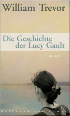 Die Geschichte der Lucy Gault - Trevor, William