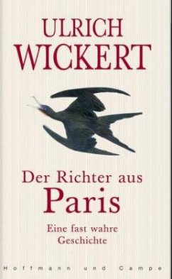 Der Richter aus Paris / Ein Fall für Jacques Ricou Bd.1 - Wickert, Ulrich