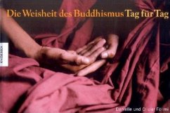 Die Weisheit des Buddhismus Tag für Tag - Föllmi, Danielle;Föllmi, Olivier