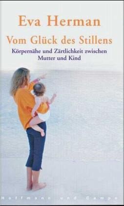 Vom Glück des Stillens Vom Glück des Stillens