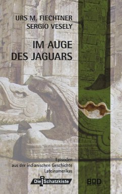 Im Auge des Jaguars - Vesely, Sergio;Fiechtner, Urs M.