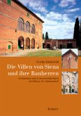 Die Villen von Siena und ihre Bauherren