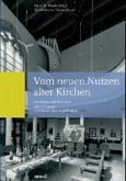 Vom neuen Nutzen alter Kirchen