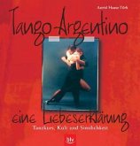 Tango Argentino, eine Liebeserklärung