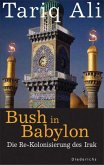 Bush in Babylon