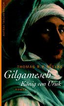 Gilgamesch, König von Uruk - Mielke, Thomas R. P.