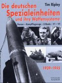 Die deutschen Spezialeinheiten und ihre Waffensysteme 1939-1945