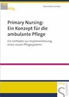 Primary Nursing: Ein Konzept für die ambulante Pflege - Josuks, Hannelore