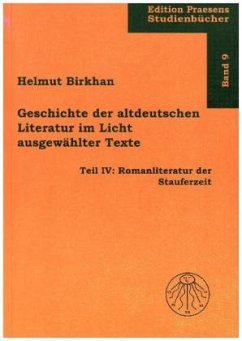 Cover Romanliteratur der Stauferzeit / Geschichte der altdeutschen Literatur im Licht ausgewählter Texte Tl.4