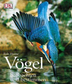 Vögel beobachten und bestimmen - Hume, Rob