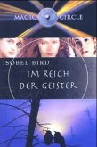 Im Reich der Geister / Magic Circle