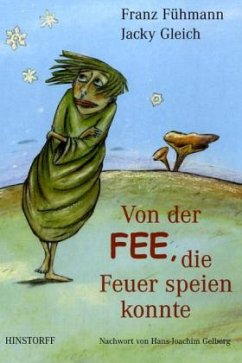 Von der Fee, die Feuer speien konnte - Fühmann, Franz; Gleich, Jacky