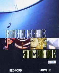 Engineering Mechanics-Statics Principles - Fowler, Wallace T.; Bedford, Anthony