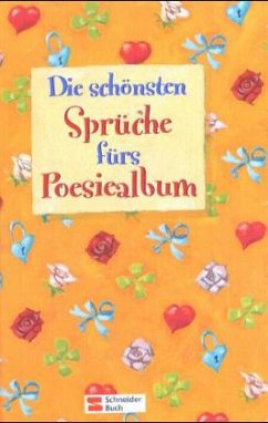 Die schönsten Sprüche fürs Poesiealbum bei bücher.de bestellen