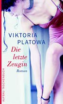 Die letzte Zeugin - Platowa, Viktoria