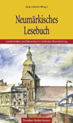 TRESCHER Neumärkisches Lesebuch - Claudia Mathea (Illustriert)