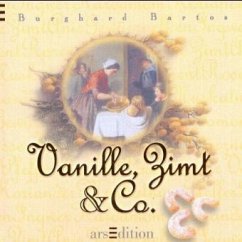 Vanille, Zimt & Co. - Bartos, Burghard