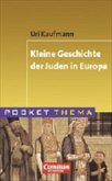 Kleine Geschichte der Juden in Europa