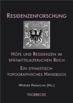 Höfe und Residenzen im spätmittelalterlichen Reich, 2 Teilbde. / Residenzenforschung Bd.15/1 - Paravicini, Werner (Hgg.) / Hirschbiegel, Jan / Wettlaufer, Jörg (Bearb.)