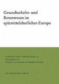 Gesandtschafts- und Botenwesen im spätmittelalterlichen Europa