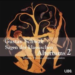 Sagen des klassischen Altertums, 2 Audio-CDs - Schwab, Gustav
