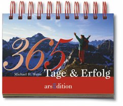 365 Tage & Erfolg - Weise, Michael H.