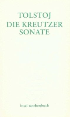 Die Kreutzersonate - Tolstoi, Leo N.