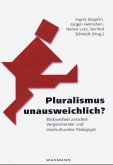 Pluralismus unausweichlich?