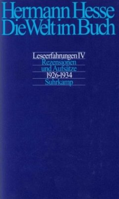 Rezensionen und Aufsätze aus den Jahren 1926-1934 / Die Welt im Buch 4 - Hesse, Hermann