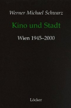 Kino und Stadt - Schwarz, Werner M.