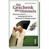 Ein Geschenk des Himmels