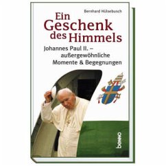 Ein Geschenk des Himmels - Hülsebusch, Bernhard