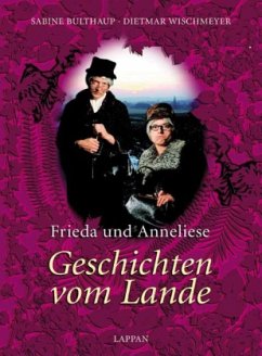 Frieda & Anneliese - Wischmeyer, Dietmar;Bulthaup, Sabine