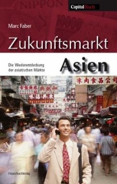 Zukunftsmarkt Asien - Faber, Marc