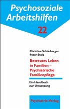 Betreutes Leben in Familien - Psychiatrische Familienpflege - Schöneberger, Christine; Stolz, Peter