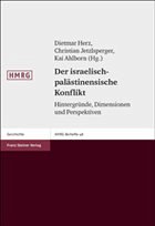 Der israelisch-palästinensische Konflikt - Herz, Dietmar / Jetzlsperger, Christian / Ahlborn, Kai (Hgg.)