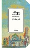 Heiligenlegenden Heiligenlegenden