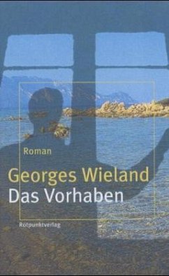 Das Vorhaben - Wieland, Georges