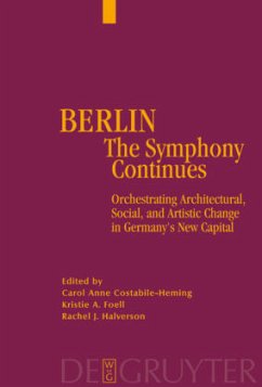 Berlin - The Symphony Continues - Costabile-Heming, Carol Anne / Halverson, Rachel J. / Foell, Kristie A. (eds.)