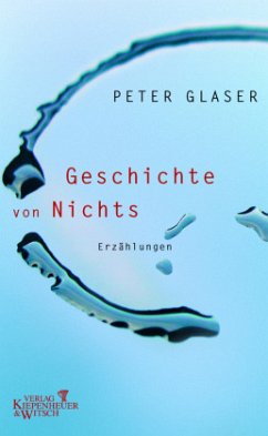 Geschichte von Nichts - Glaser, Peter