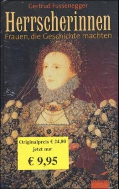 Herrscherinnen - Fussenegger, Gertrud