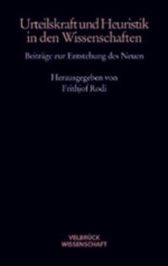 Urteilskraft und Heuristik in den Wissenschaften - Rodi, Frithjof (Hrsg.)