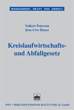 Kreislaufwirtschafts- und Abfallgesetz - Petersen, Volkert; Heuer, Jens-Uwe