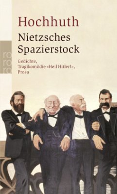Nietzsches Spazierstock - Hochhuth, Rolf