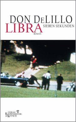 Libra - Sieben Sekunden - DeLillo, Don