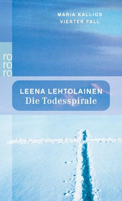 Die Todesspirale / Maria Kallio Bd.5 - Lehtolainen, Leena