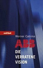 ABB - Die verratene Vision - Catrina, Werner