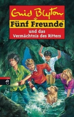 Cover Fünf Freunde und das Vermächtnis des Ritters / Fünf Freunde Bd.38