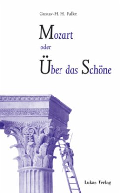 Mozart oder Über das Schöne - Falke, Gustav-H. H.