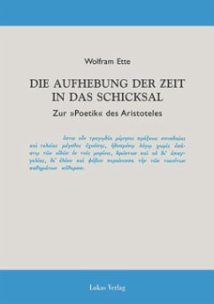 Die Aufhebung der Zeit in das Schicksal - Ette, Wolfram